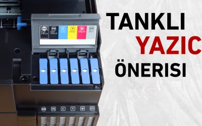 İhtiyacınıza En Uygun Tanklı Yazıcı Önerileri - Ev, Okul, Ofis İçin En İdeal Seçimler 😍