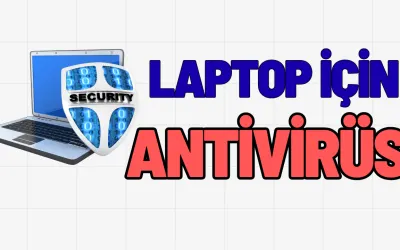 Laptop İçin En İyi Virüs Programı