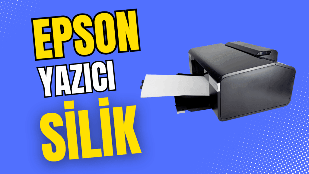 Yazıcı Silik Çıkarıyor Ne Yapmalıyım ? – Çözümü Bu Kadar Kolay ✨ epson yazici silik cikariyor 1024x576