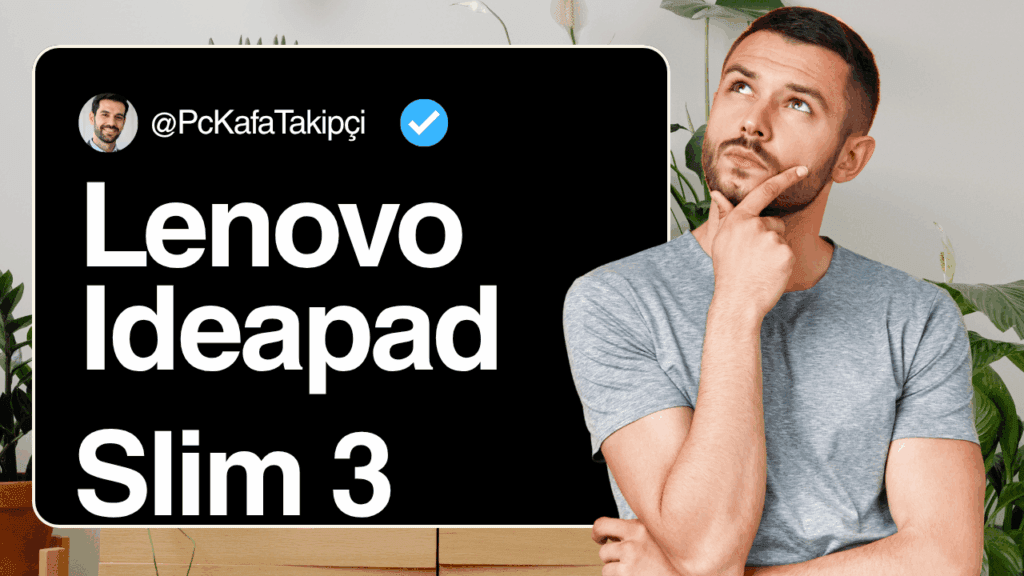 LENOVO IdeaPad Slim 3 N100 Alınır Mı ? – Almadan Önce Oku LENOVO IdeaPad Slim 3 Alinir Mi 1024x576