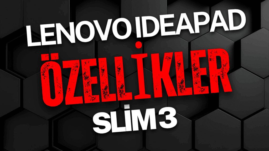 LENOVO IdeaPad Slim 3 N100 Alınır Mı ? – Almadan Önce Oku LENOVO IdeaPad Slim 3 ozellikleri 1024x576