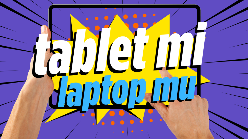 Öğrenci İçin En İyi Tablet Önerileri – 2026 F/P Kralları 👑 Ogrenci Icin Tablet Mi Laptop Mu 1024x576